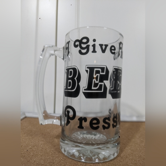 Give Into Beer Pressure Beer Stein | Thick Glass Beer - Picture 1 of 6